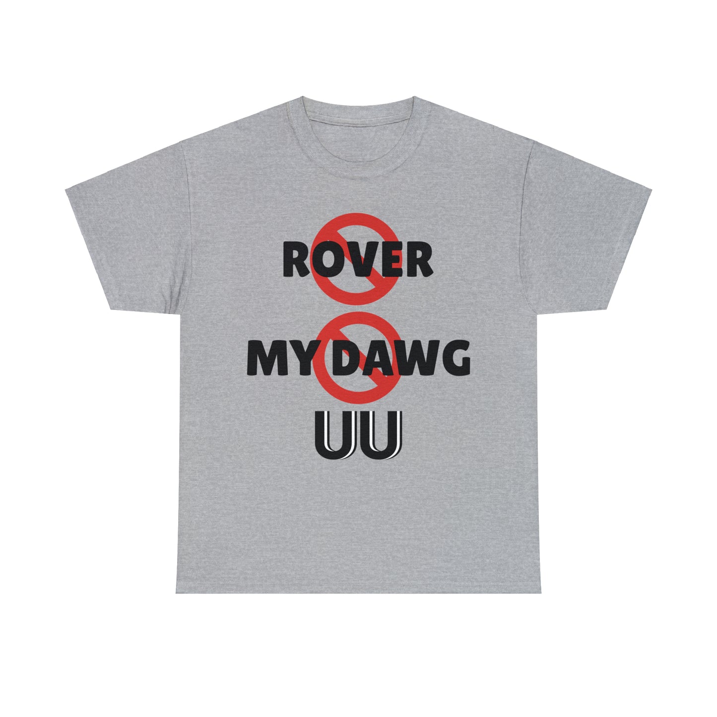 "This is Not Rover" UUel-Tee