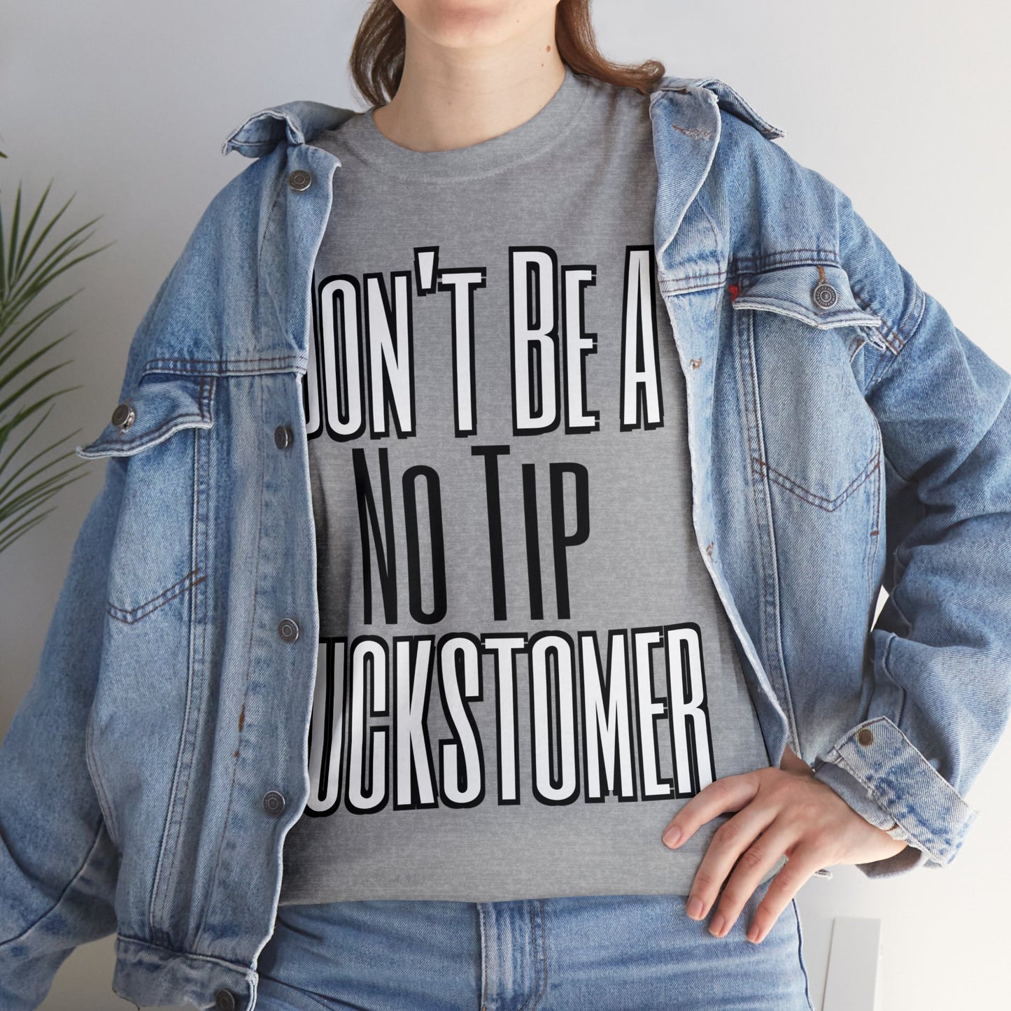 "No Tip Cuckstomer" UUel-Tee