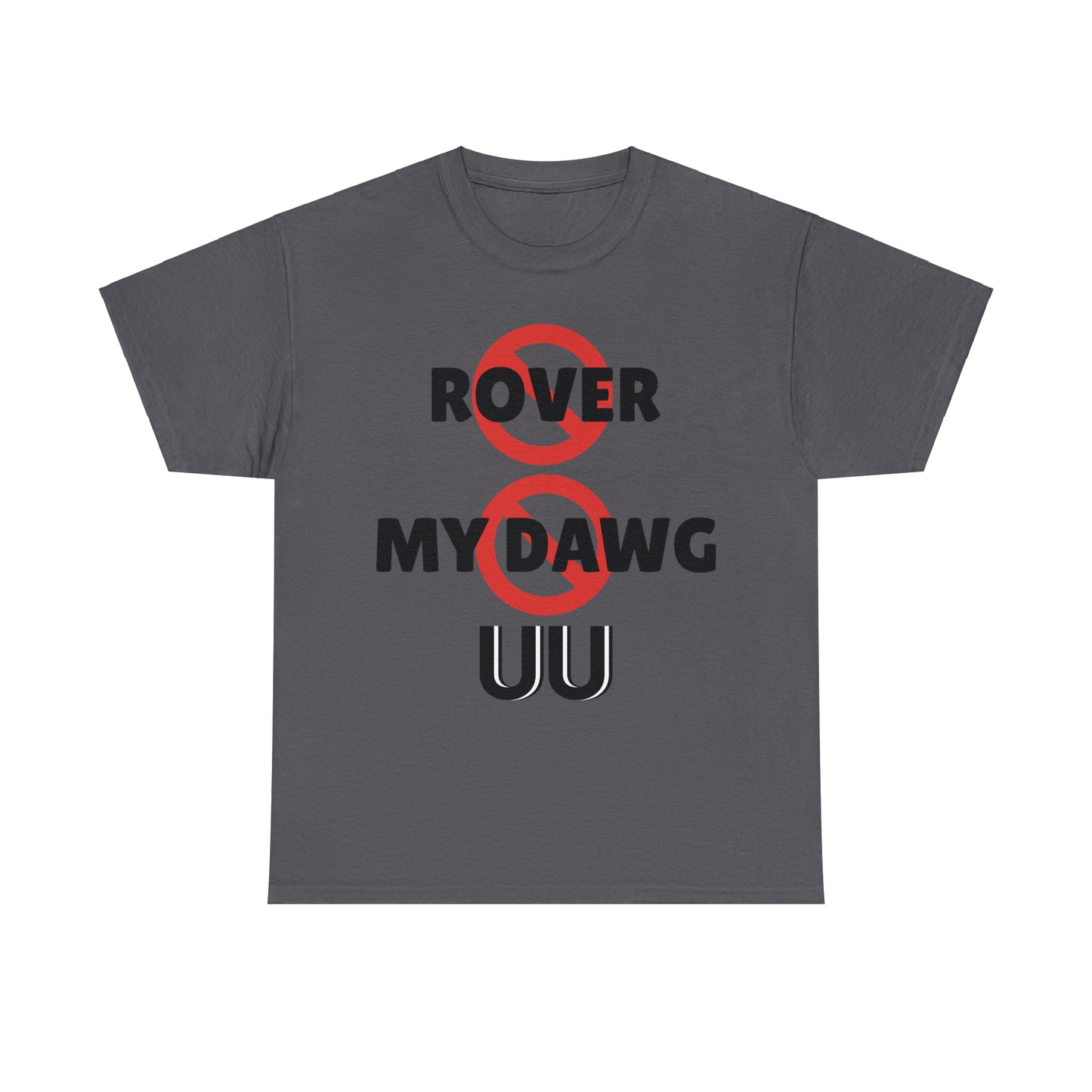 "This is Not Rover" UUel-Tee