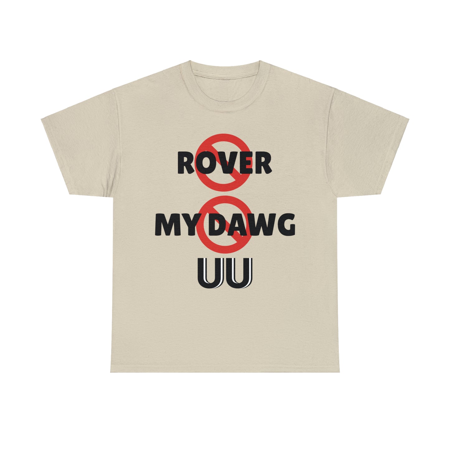 "This is Not Rover" UUel-Tee