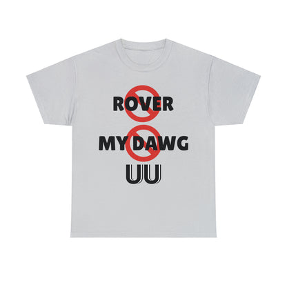 "This is Not Rover" UUel-Tee