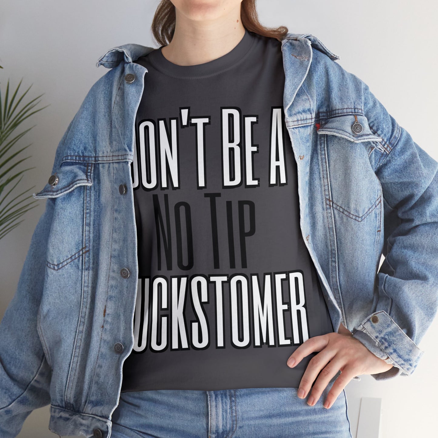 "No Tip Cuckstomer" UUel-Tee