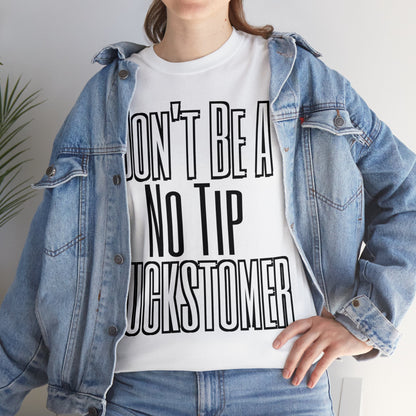 "No Tip Cuckstomer" UUel-Tee