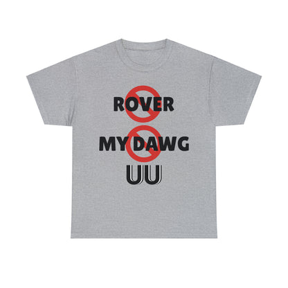 "This is Not Rover" UUel-Tee