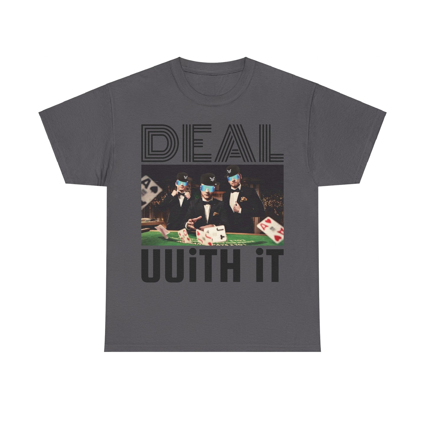 "Deal UUith It" UUel-Tee